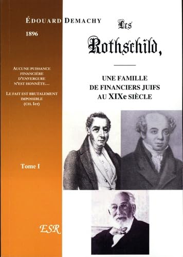 Les Rothschild, une famille de financiers juifs au XIXe siècle: Pack en 2 volumes Books