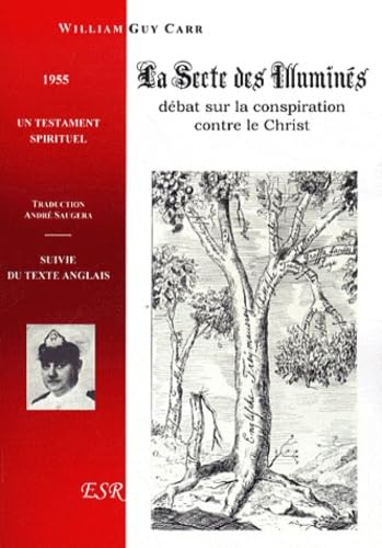 La Secte des Illuminés: Débat sur la conspiration contre le Christ book