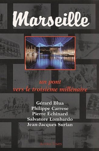 Marseille, un pont pour le 3e millénaire book