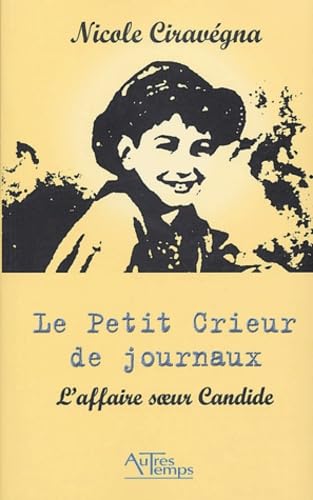 Le petit crieur de journaux: L'affaire soeur Candide book