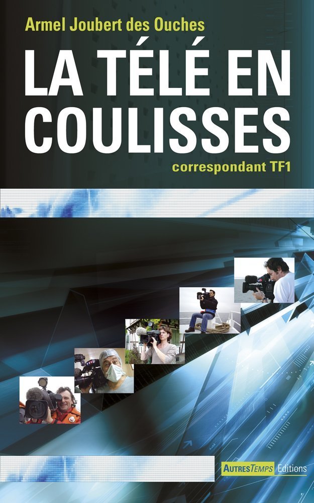 La télé en coulisses book