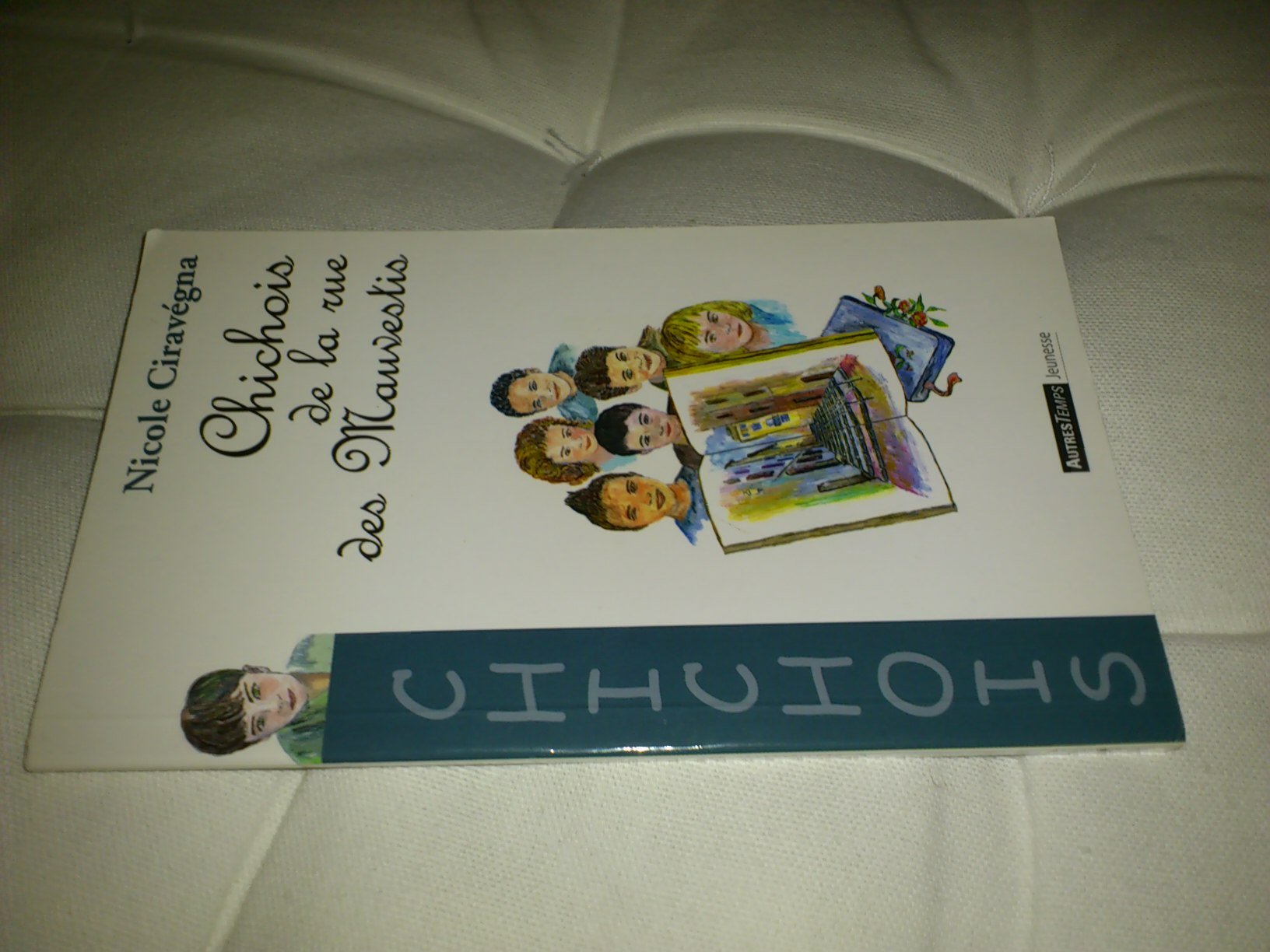 Chichois et la rue des Mauvestis Books