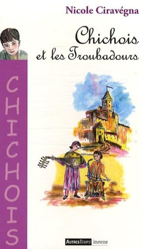 Chichois et les troubadours Books