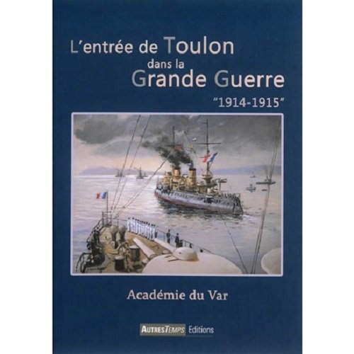L'entrée de Toulon dans la grande guerre 1914-15 Books