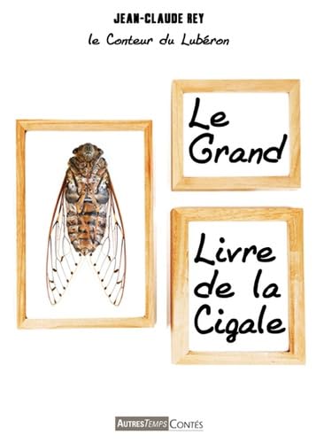 Le grand livre de la cigale book