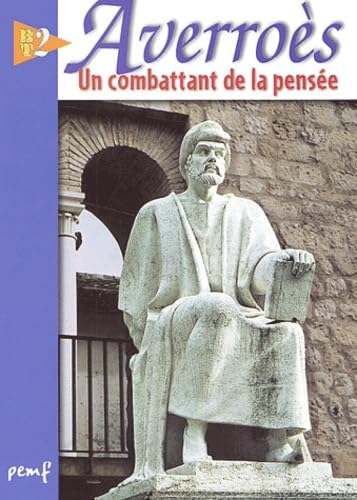 Averroès Ibn Rushd: Un combattant de la pensée du XIIe siècle Books