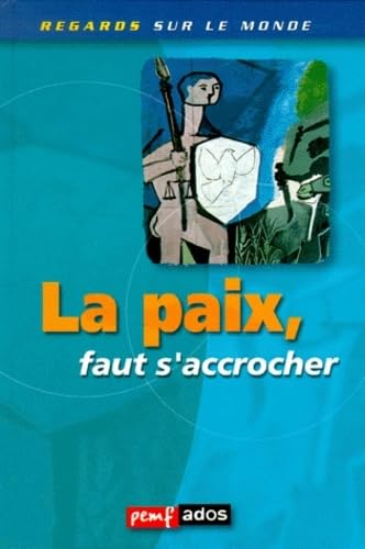 La paix, faut s'accrocher book