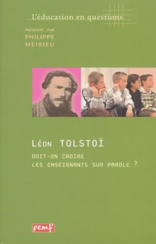 Léon TOLSTOÏ. Doit-on croire les enseignants sur parole ? Books