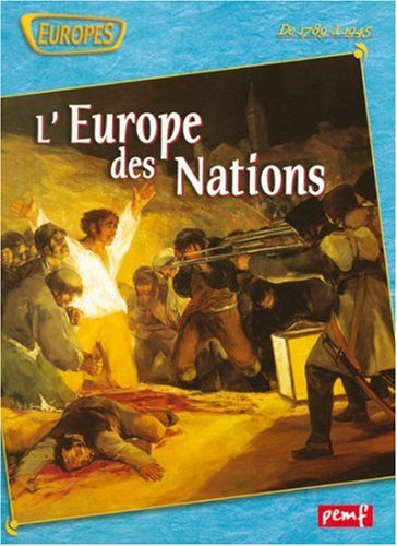 L'Europe des nations (de 1789 à 1945) Politics & History