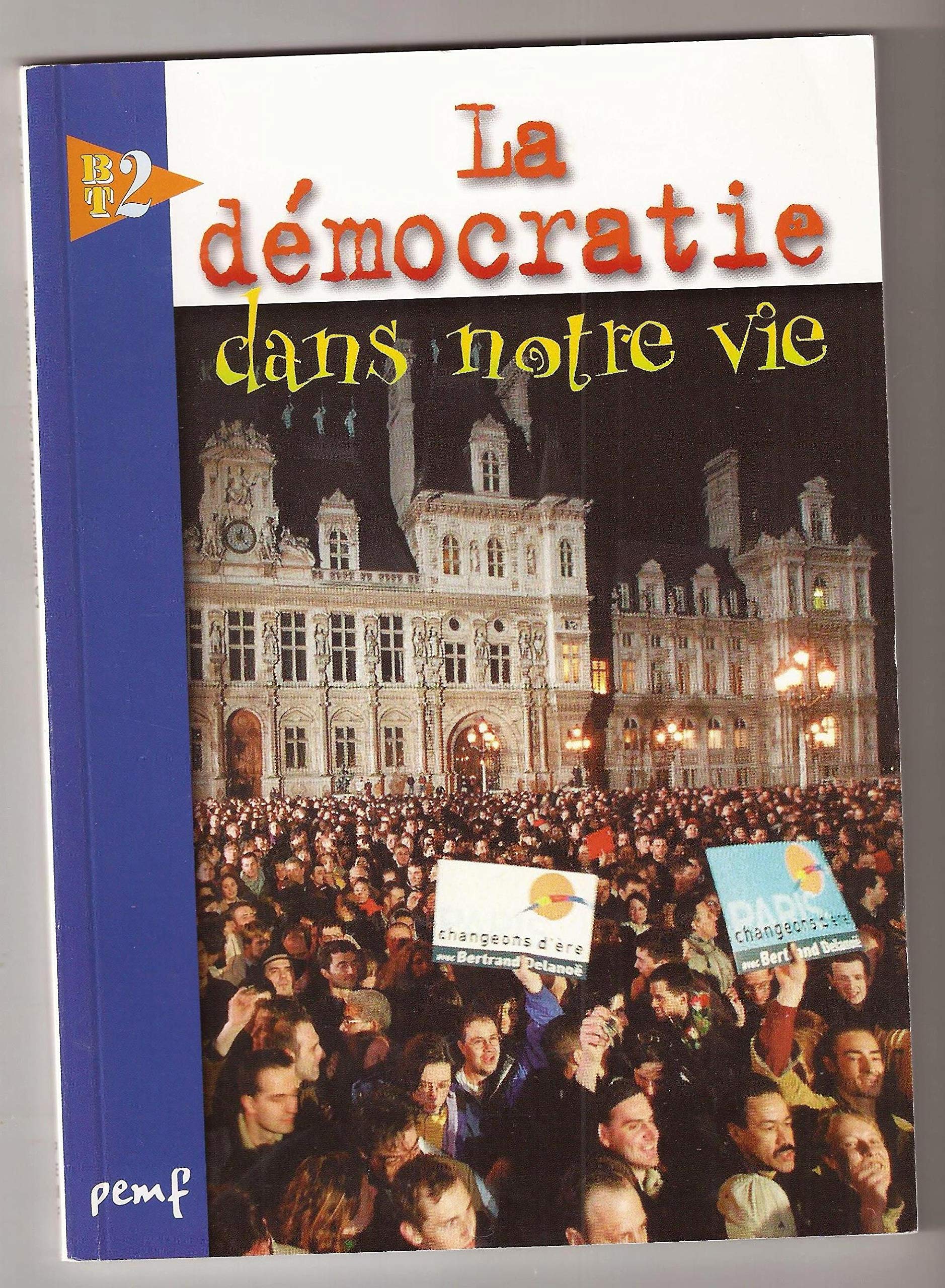BT 2 - N° 39 - LA DÉMOCRATIE DANS NOTRE VIE Books