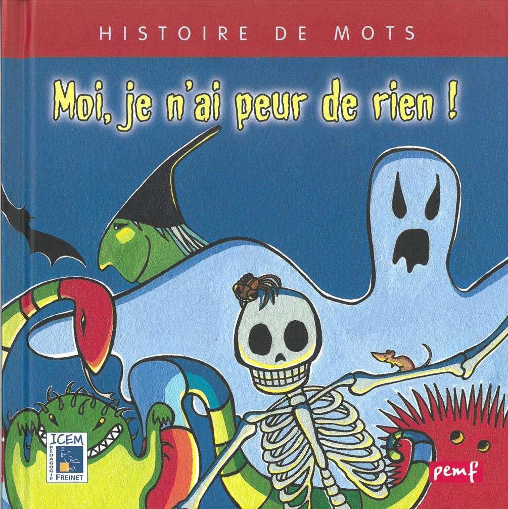 Histoire de mots / Moi je n'ai peur de rien** Non-fiction