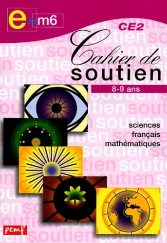 Cahier De Soutien Ce2. Les Mouvements Et Les Equilibres 8-9 Ans Books