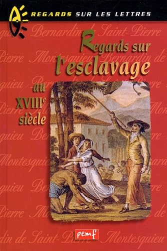 Regards sur l'esclavage au XVIIIème siècle Books