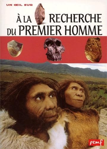 A La Recherche Du Premier Homme book