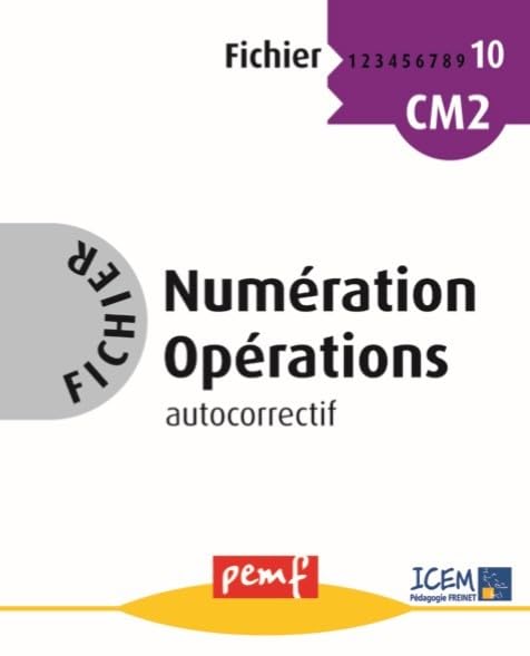 Numération Opérations CM2: Fichier autocorrectif 10 book
