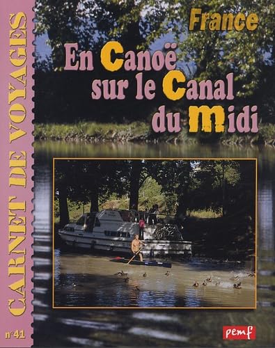 Carnets de voyages : Le Canal du Midi book