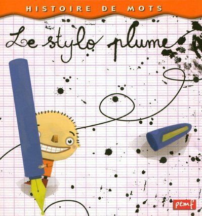 Histoires De Mots: Le Stylo Plume Contemporary literature