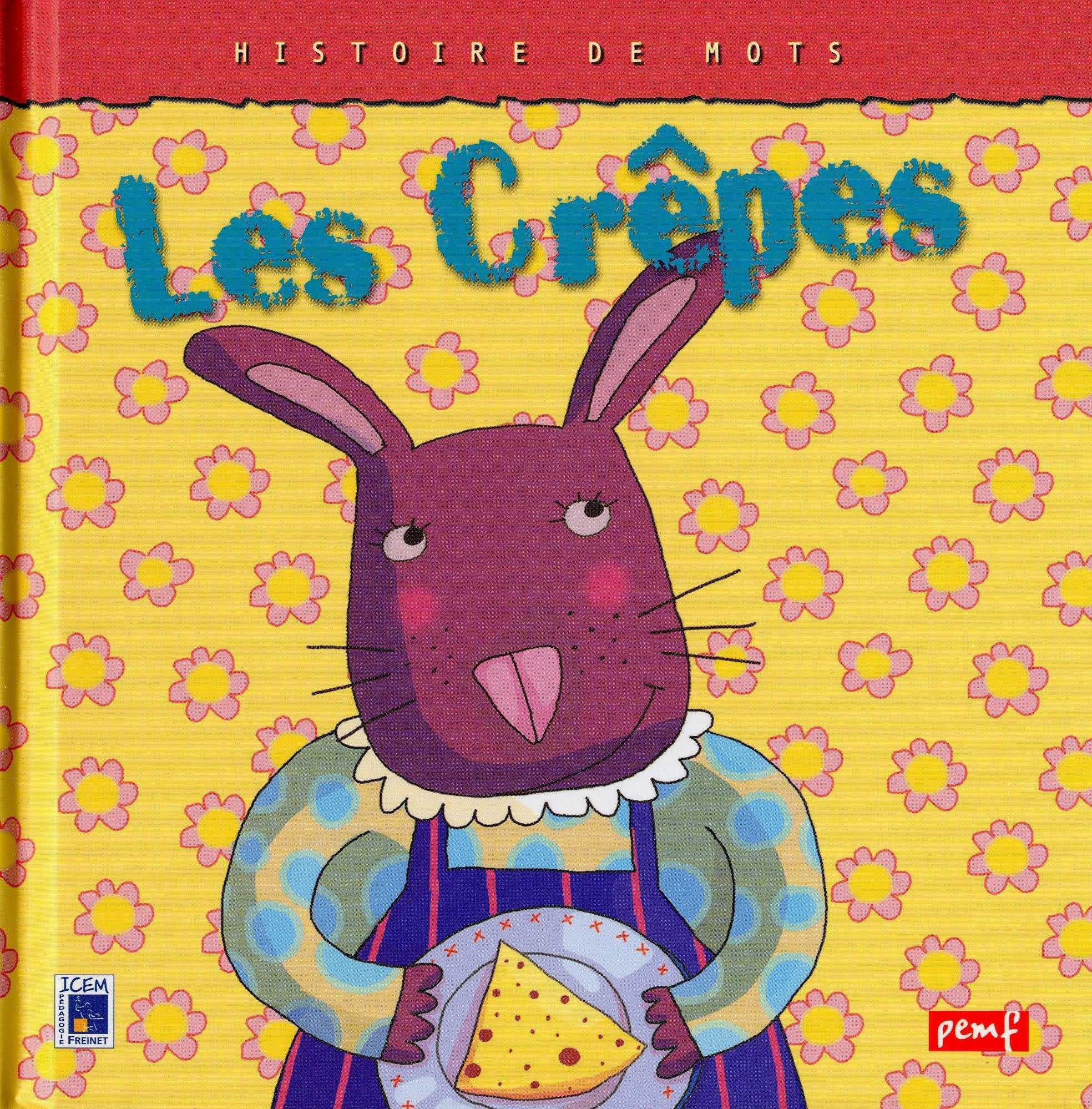 Histoires De Mots: Les Crepes Contemporary literature