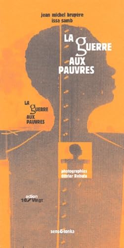 La guerre aux pauvres - la pauvreté de la richesse Classics