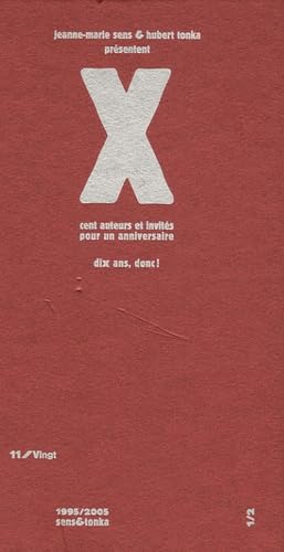 X : Cent auteurs pour un anniversaire : Dix ans donc ! 2 volumes Classics
