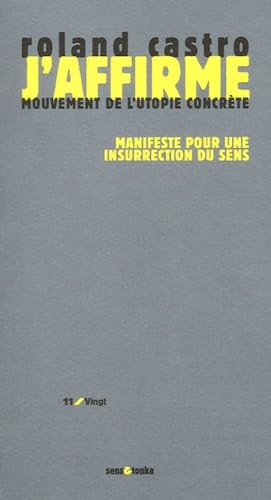 J'affirme: Manifeste pour une insurrection du sens book