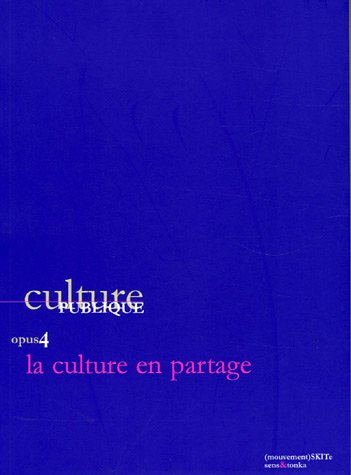 Culture Publique, Opus 4 : La culture en partage Books