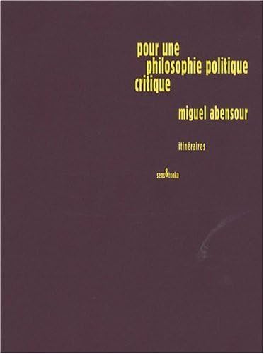 Pour une philosophie politique critique : Itinéraires book