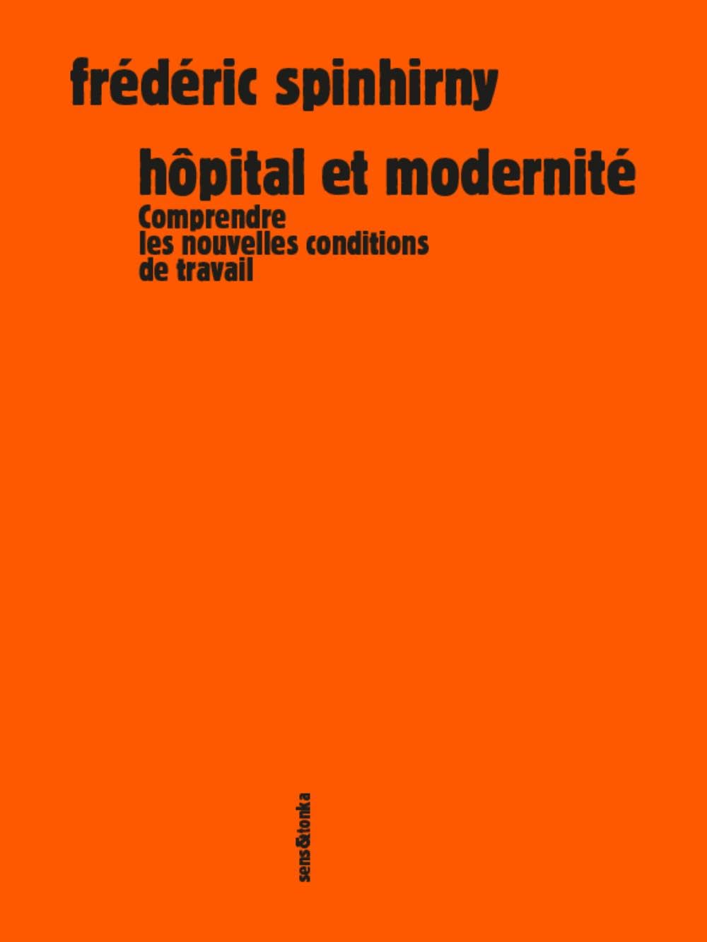 Hôpital et modernité - comprendre les nouvelles conditions de travail Books