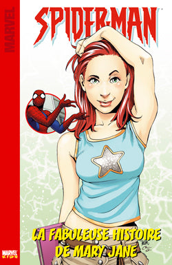 Spider-Man. Vol. 3. La fabuleuse histoire de Mary Jane book