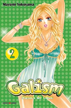 Galism : soeurs de choc. Vol. 2 book