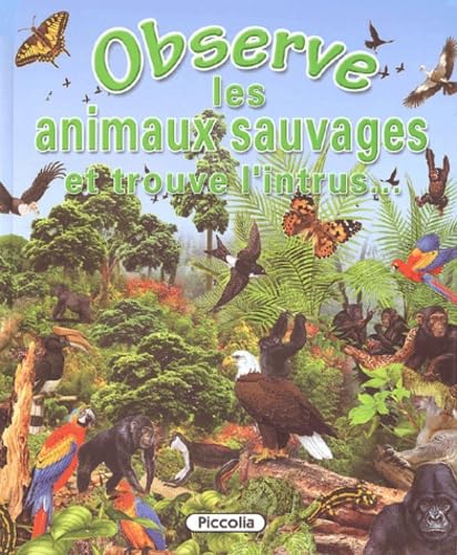 Observe les animaux sauvages: Et trouve l'intrus... Books
