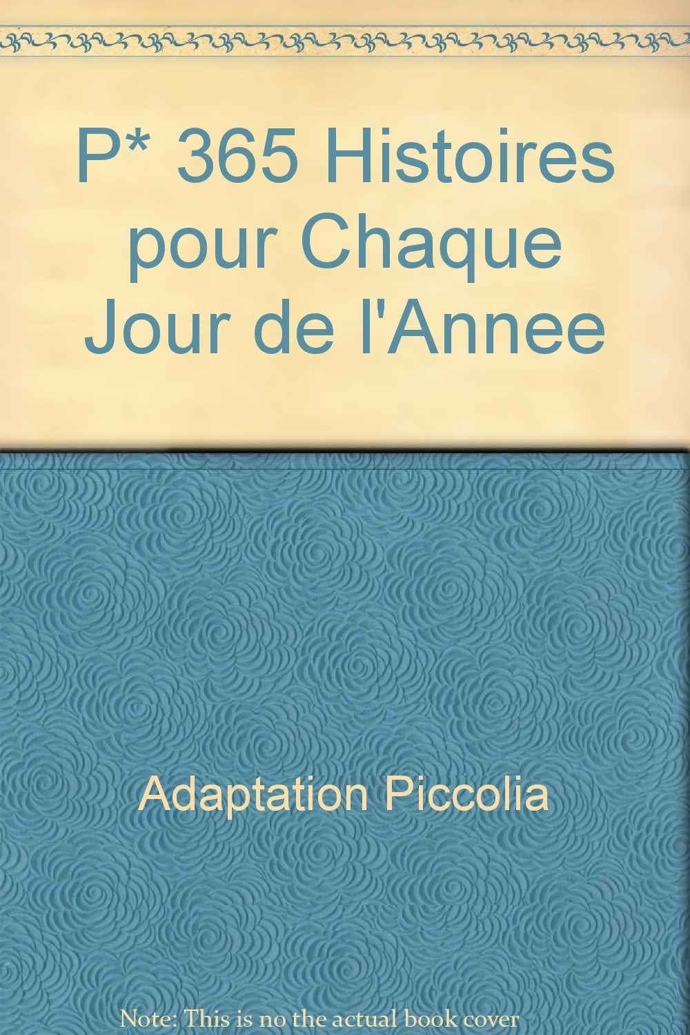 P* 365 histoires pour chaque jour de l'annee Books
