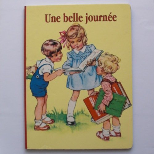 Collection d'autrefois / belle journee book