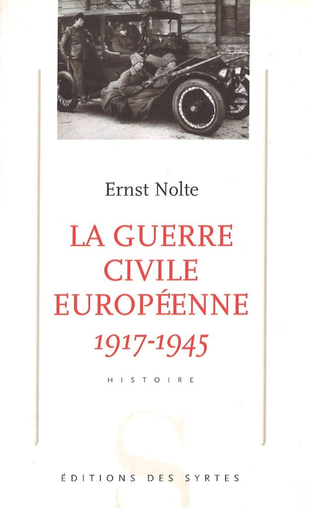 La guerre civile européenne (1917 1945) Politics & History