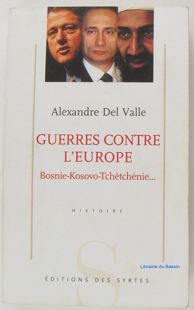 Guerres Contre L'Europe. Bosnie, Kosovo, Tchetchenie... Books