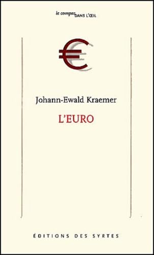 L'Euro : Dans les coulisses de la monnaie unique book