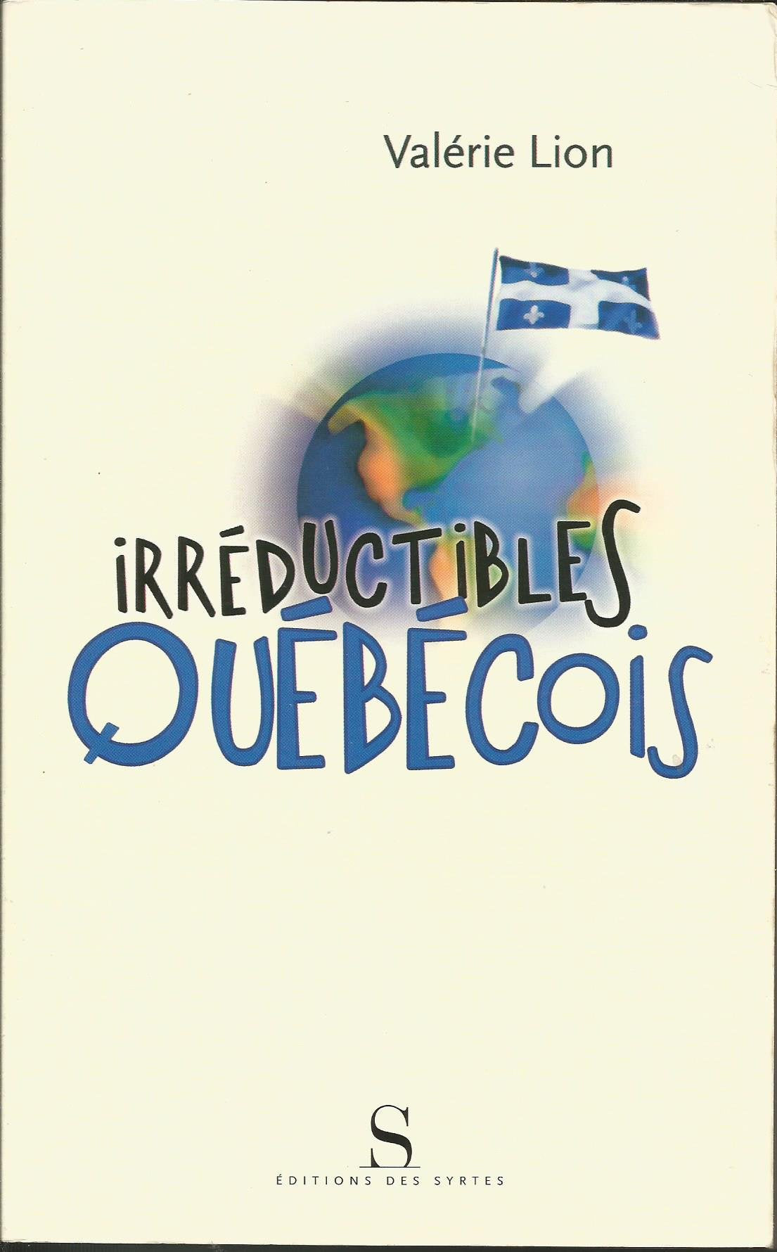 Irréductibles Québecois book