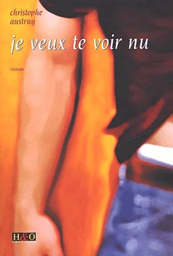 Je veux te voir nu - roman Film, Art & Culture