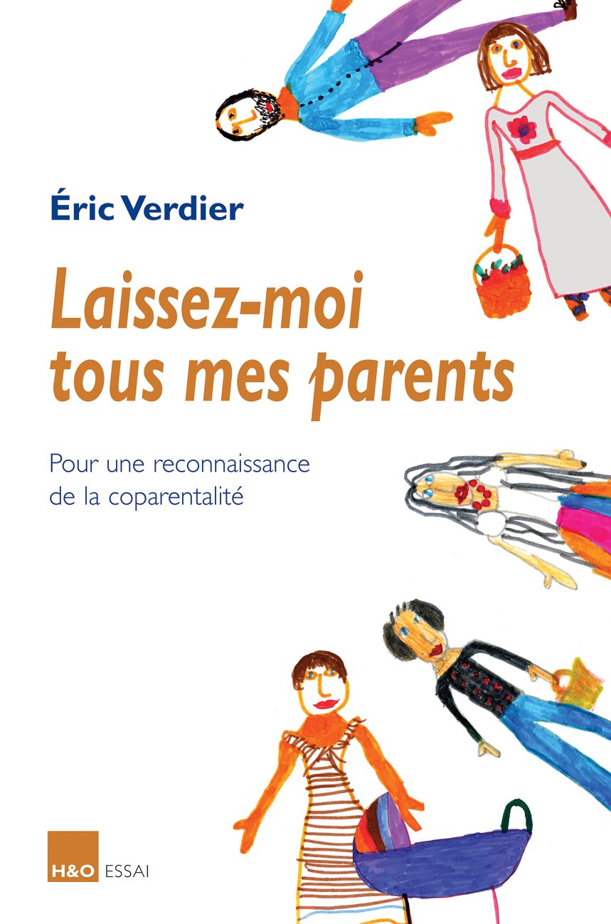 Laissez-moi tous mes parents : Pour une reconnaissance de la coparentalité Film, Art & Culture