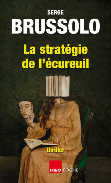 Agence 13 : les paradis inhabitables. La stratégie de l'écureuil : thriller Contemporary literature