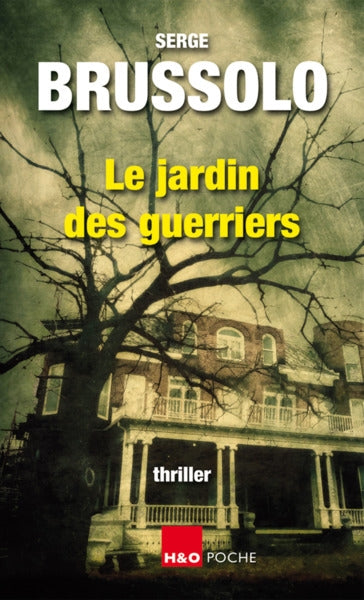 Agence 13 : les paradis inhabitables. Le jardin des guerriers : thriller International