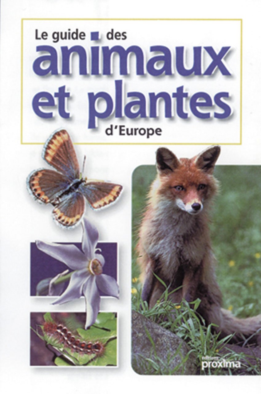 Guide des animaux et plantes d'Europe book