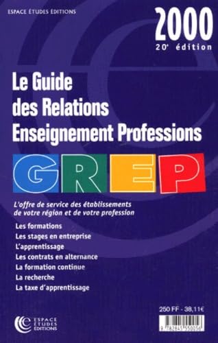 Product Image: Le guide des relations enseignement profession, GREP