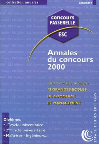 Annales Du Concours Passerelle Esc 2000. Sujets Et Corriges book