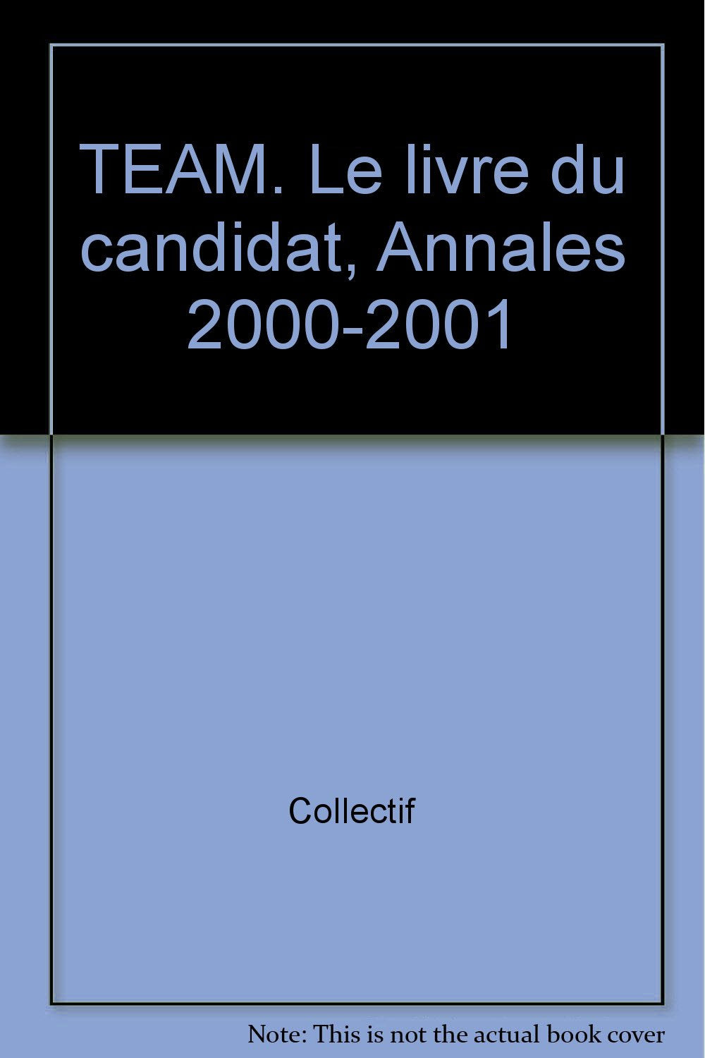 Team : Test Européen d'Aptitude au Management 2000-2001 book