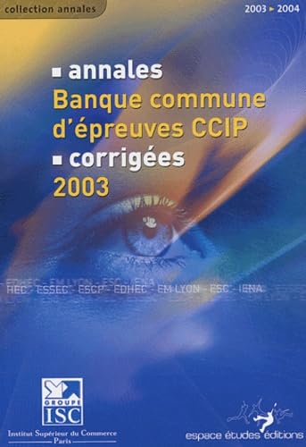 Annales 2003 de la banque commune d'épreuve CCIP book