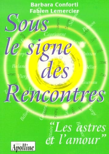 Sous le signe des rencontres : "Les Astres et l'Amour" book