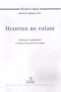 Heureux au volant : Guide d'apprentissage intelligent de la conduire automobile book