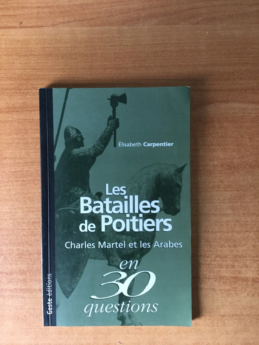 Les batailles de Poitiers: Charles Martel et les Arabes en 30 questions book