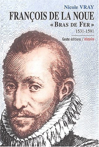 François de La Noue, bras de fer (1531-1591) book